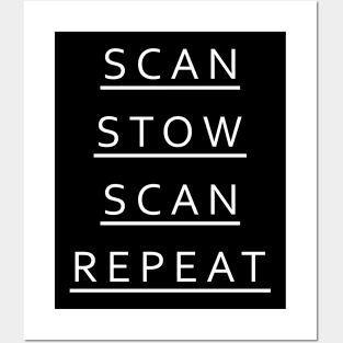 Scan Stow Scan Repeat Posters and Art